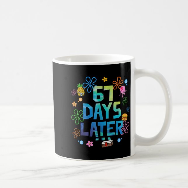 67 Days Later 67th Day Of School 67 Meme Teacher S Coffee Mug (Right)