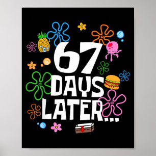 67 Days Later Happy 100 Days Of School Student Tea Poster