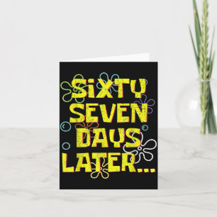 67 Days Later Teacher Kids Six Seven Meme 6 7 Day Card