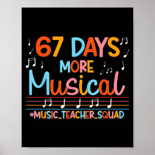 67 Days More Musical Six Seven Meme Music Teacher  Poster