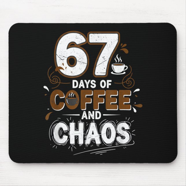 67 Days Of Coffee Teachers Retro School Six Seven  Mouse Pad (Front)