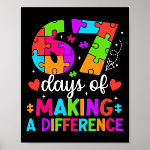 67 Days Of Making A Difference Funny Teacher Stude Poster