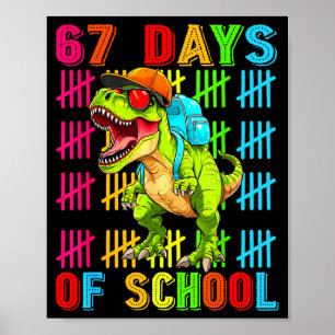 67 Days Of School 67th Day Dinosaur For Boys Mens  Poster