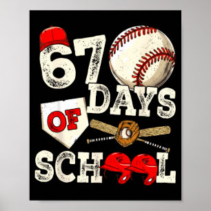 67 Days Of School 67th Day Funny Baseball Meme Men Poster