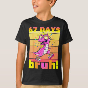 67 Days Of School Bruh Funny Kids Girls Dinosaur U T-Shirt