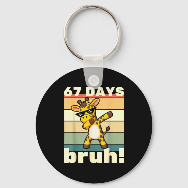 67 Days Of School Bruh Funny Meme Boys Kids Dabbin Key Ring (Front)