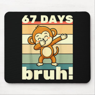67 Days Of School Bruh Funny Meme Boys Kids Dabbin Mouse Pad