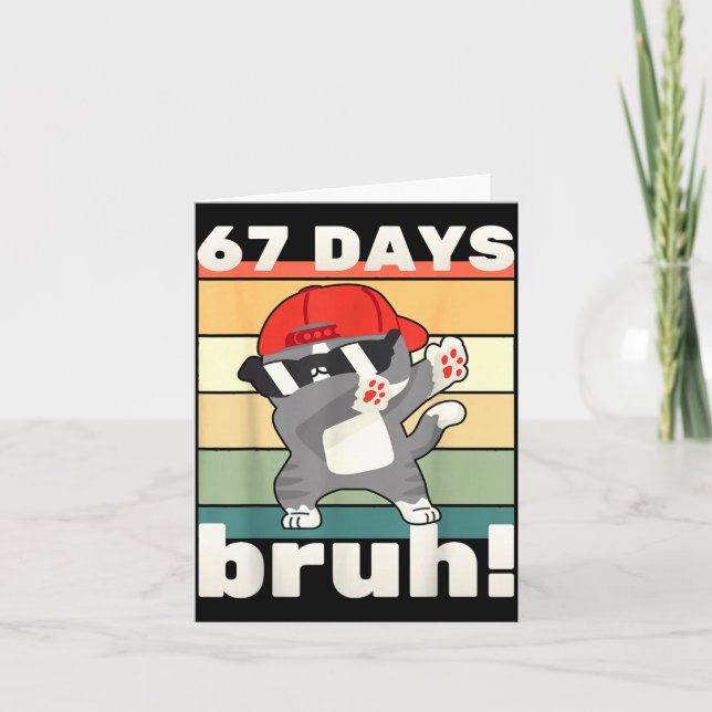 67 Days Of School Bruh Funny Meme Kids Boy Girl Da Card (Front)