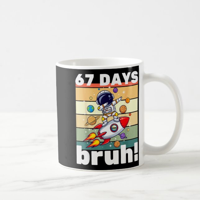 67 Days Of School Bruh Funny Meme Kids Dabbing Ast Coffee Mug (Right)