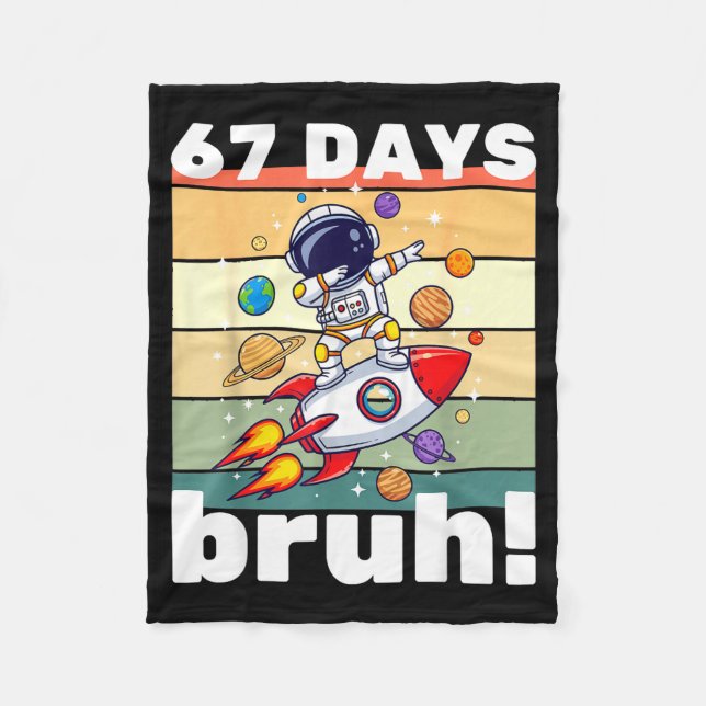67 Days Of School Bruh Funny Meme Kids Dabbing Ast Fleece Blanket (Front)