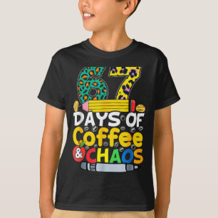 67 Days Of School Coffee Chao Six Seven 6 7 Meme T T-Shirt