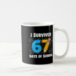 67 Days Of School Complete - Teacher Student Funny Coffee Mug
