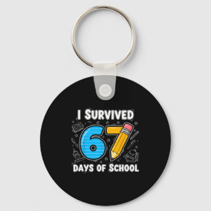 67 Days Of School Complete - Teacher Student Funny Key Ring