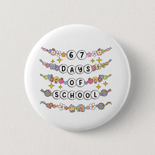67 Days of School Cute Teacher Colorful Classroom 6 Cm Round Badge