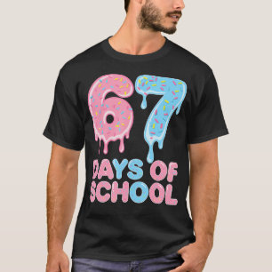 67 Days Of School Drip Funny 6-7 Meme Ice Cream Dr T-Shirt