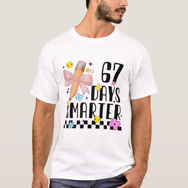 67 Days of School Funny 67 Days Smarter Student Te T-Shirt (Front)