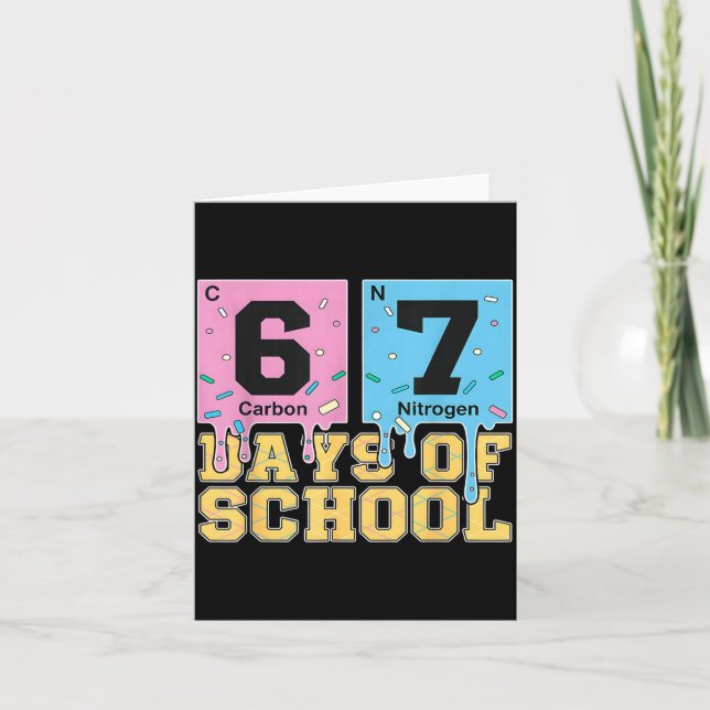 67 Days Of School Funny 6 7 Teacher Science Period Card (Front)