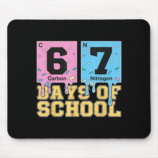 67 Days Of School Funny 6 7 Teacher Science Period Mouse Pad (Front)