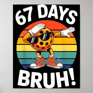 67 days of school funny bruh teacher kids dabbing poster