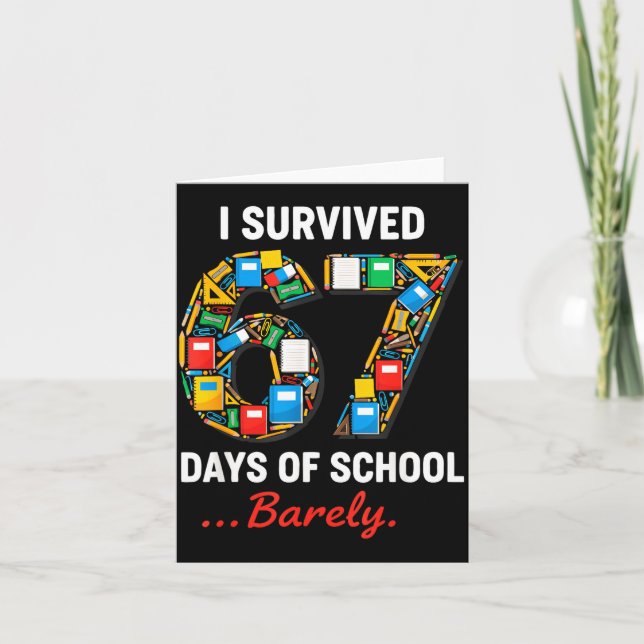 67 Days Of School Funny I Survived Six Seven Meme  Card (Front)