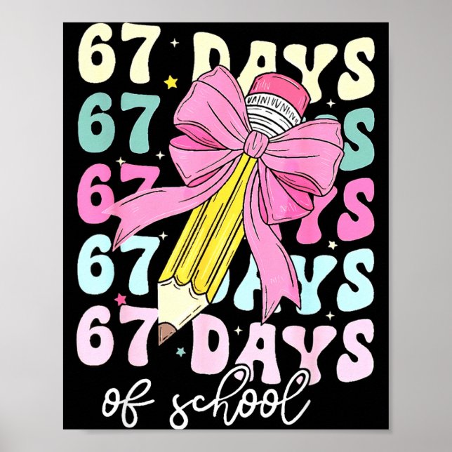 67 Days Of School Girls Coquette Bow 67th Day Of S Poster (Front)
