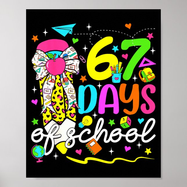 67 Days Of School Girls Coquette Bow Pencil 67 Day Poster (Front)