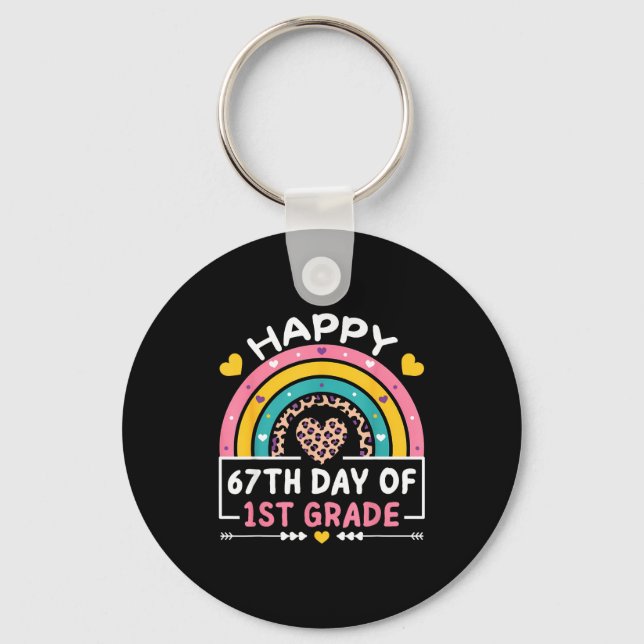 67 Days Of School Happy 67th Day Of 1st Grade Teac Key Ring (Front)