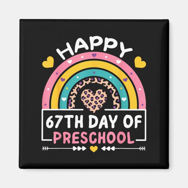 67 Days Of School Happy 67th Day Of Preschool Teac Magnet (Front)