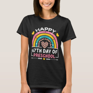 67 Days Of School Happy 67th Day Of Preschool Teac T-Shirt