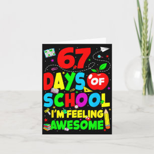 67 Days Of School I’m Feeling Awesome 100 Days Of  Card