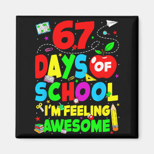 67 Days Of School I’m Feeling Awesome 100 Days Of  Magnet