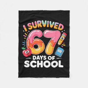67 Days Of School I Survived Six Seven Days Funny  Fleece Blanket