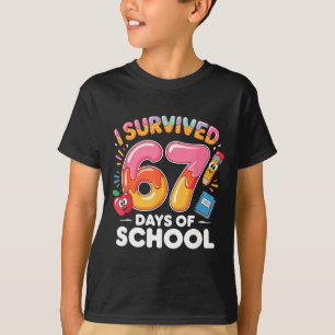 67 Days Of School I Survived Six Seven Days Funny  T-Shirt