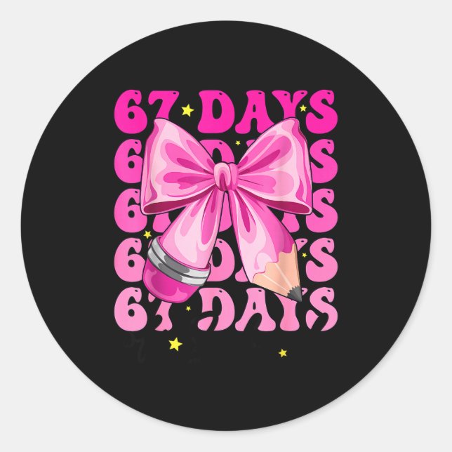 67 Days Of School Pencil Coquette Bow 67th Day Of  Classic Round Sticker (Front)