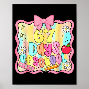 67 Days Of School Preppy 67th Day Of School Teache Poster