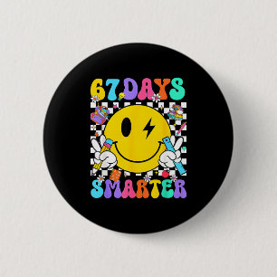 67 Days Of School Smile Face 67 Days Smarter Teach 6 Cm Round Badge