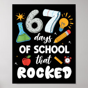 67 Days Of School That Rocked  Poster