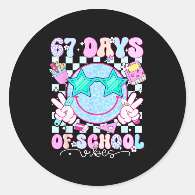 67 Days Of School Vibes Meme 100th Day Of School S Classic Round Sticker (Front)