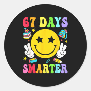 67 Days Smarter 67 Days Of School Teacher Student  Classic Round Sticker