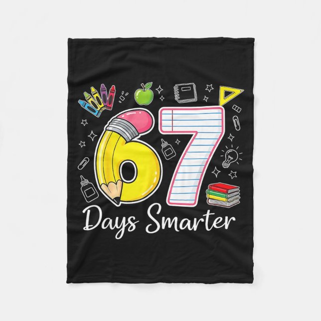 67 Days Smarter 67th Day Of School For Teachers An Fleece Blanket (Front)
