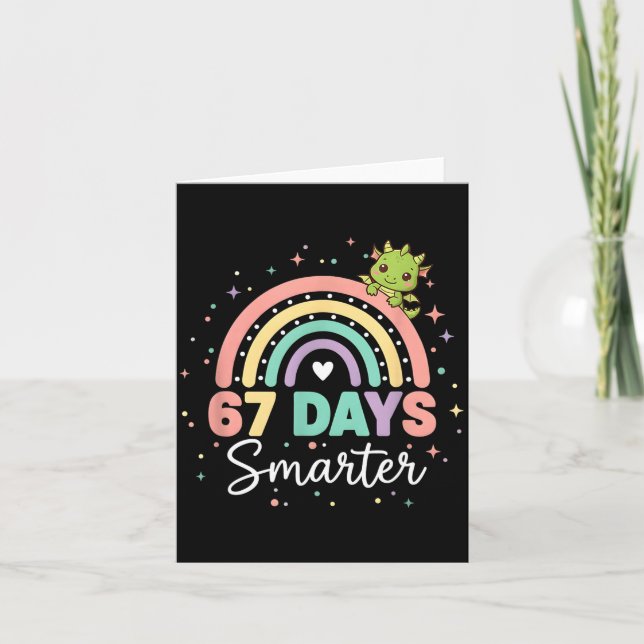 67 Days Smarter Funny Dragon Rainbow Kids 67 Meme  Card (Front)