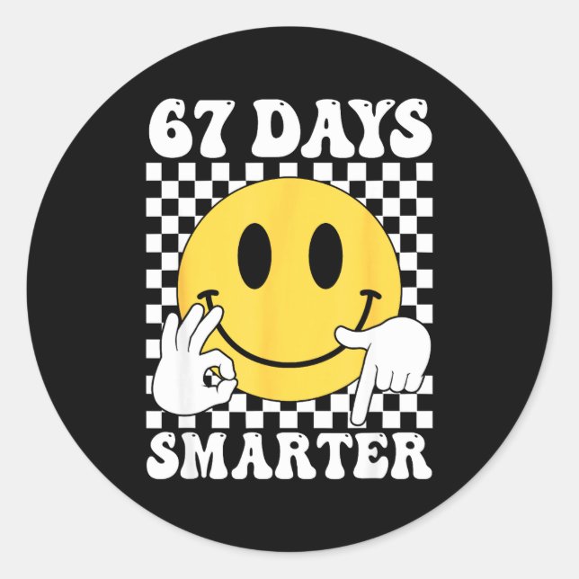 67 Days Smarter Funny Six Seven 6 7 Gen Alpha Slan Classic Round Sticker (Front)