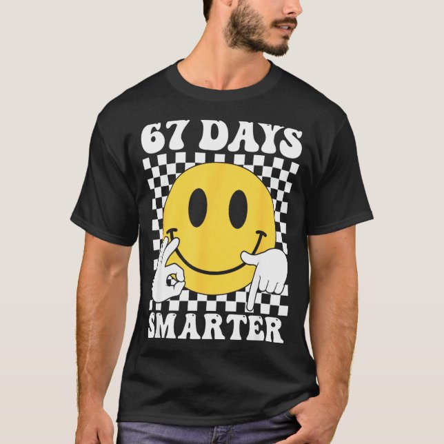 67 Days Smarter Funny Six Seven 6 7 Gen Alpha Slan T-Shirt (Front)