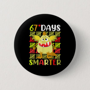 67 Days Smarter Little Monster 67th Day School Gir 6 Cm Round Badge
