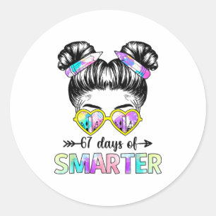 67 Days Smarter Messy Bun Six Seven 67th Day Of Sc Classic Round Sticker