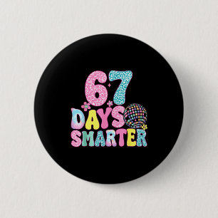 67 Days Smarter Rainbow Back To School Teacher Kid 6 Cm Round Badge