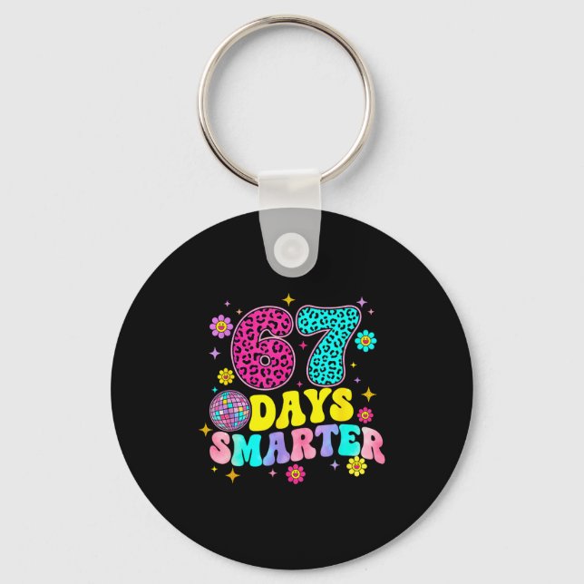 67 Days Smarter School Funny 67 Teachers Students  Key Ring (Front)