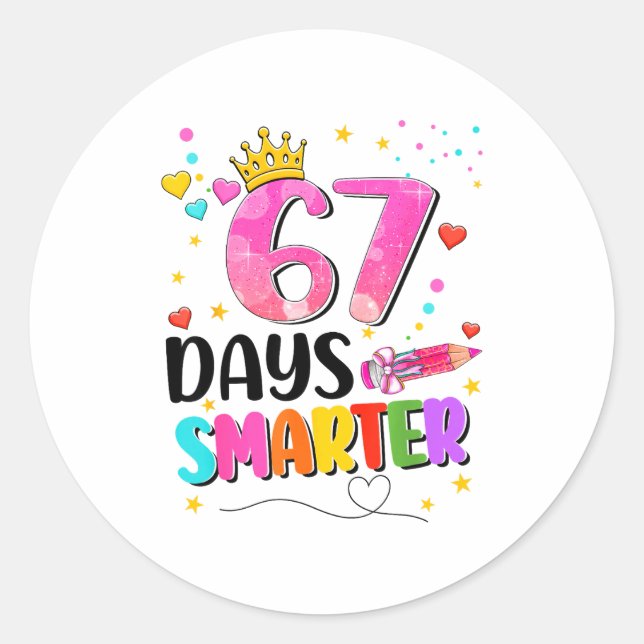 67 Days Smarter Six Seven Bow Kids Teachers Six Se Classic Round Sticker (Front)