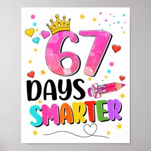 67 Days Smarter Six Seven Bow Kids Teachers Six Se Poster