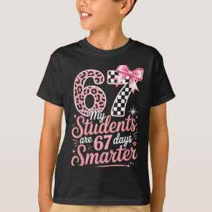 67 Days Smarter Six Seven Days 67 Meme 6 7 Student T-Shirt